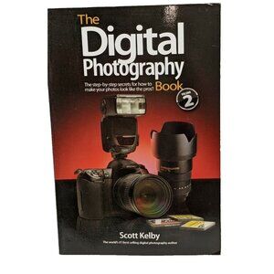 The Digital Photography Book by Scott Kelby Book 2 (2007, Perfect)